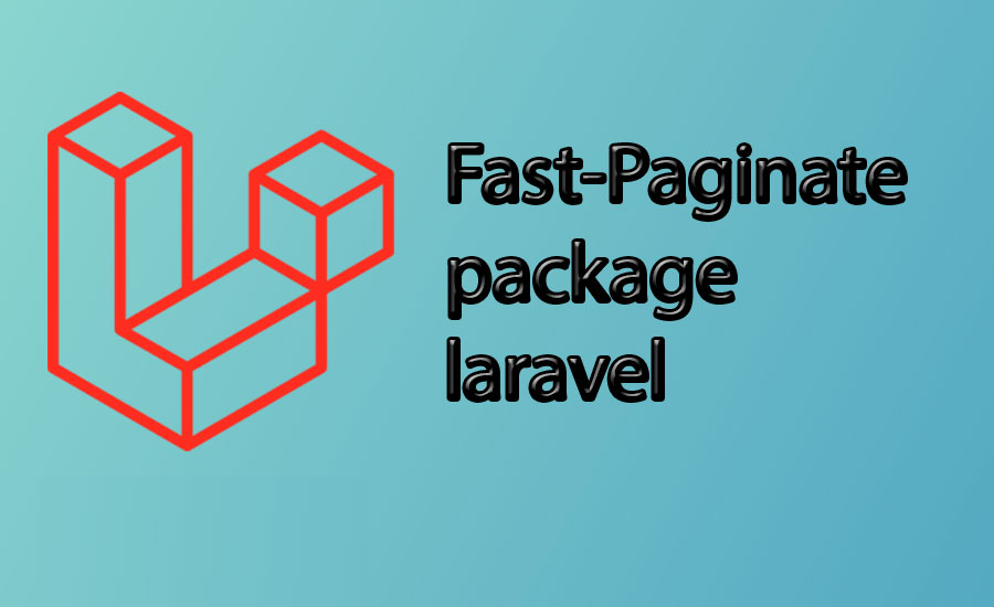 Introduction to Fast-Paginate Package for Laravel