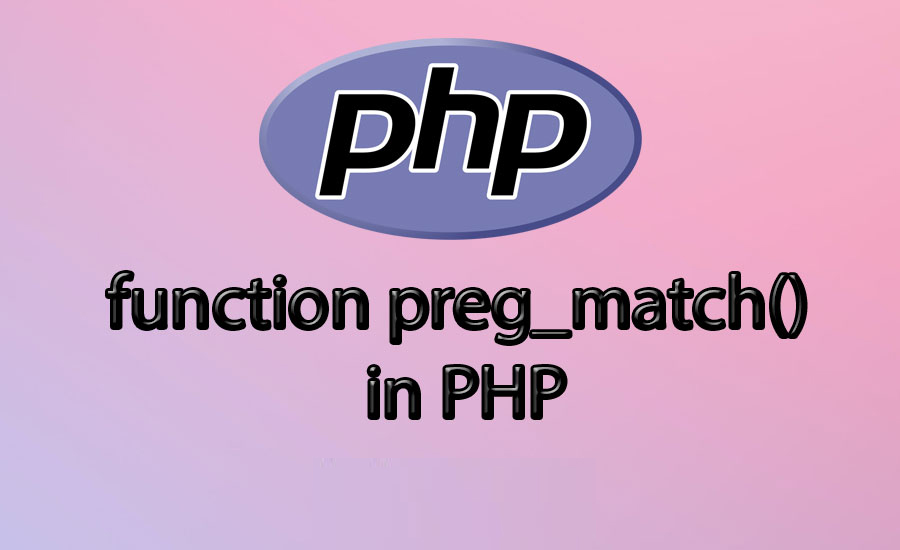 Preg_match function in PHP: detailed instructions for use