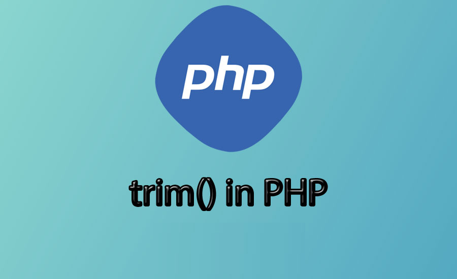 Instructions for using the trim() function in PHP